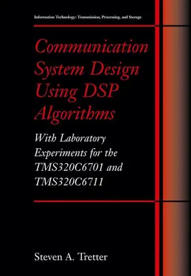 Tretter |  Communication System Design Using DSP Algorithms | Buch |  Sack Fachmedien