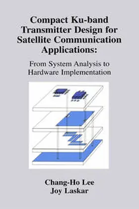 Laskar / Lee | Compact Ku-band Transmitter Design for Satellite Communication Applications | E-Book | sack.de