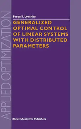 Lyashko | Generalized Optimal Control of Linear Systems with Distributed Parameters | E-Book | sack.de