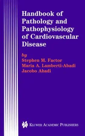 Factor / Lamberti-Abadi / Abadi |  Handbook of Pathology and Pathophysiology of Cardiovascular Disease | eBook | Sack Fachmedien