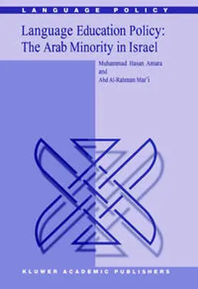 Amara / Mar'i |  Language Education Policy: The Arab Minority in Israel | eBook | Sack Fachmedien