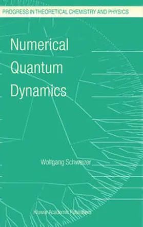Schweizer |  Numerical Quantum Dynamics | eBook | Sack Fachmedien