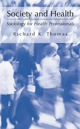 Thomas | Society and Health | Buch | 978-0-306-47746-1 | www2.sack.de