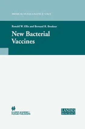Brodeur / Ellis |  New Bacterial Vaccines | Buch |  Sack Fachmedien