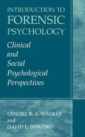 Walker / Shapiro |  Introduction to Forensic Psychology | Buch |  Sack Fachmedien