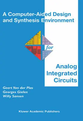 Van der Plas / Gielen / Sansen |  A Computer-Aided Design and Synthesis Environment for Analog Integrated Circuits | eBook | Sack Fachmedien