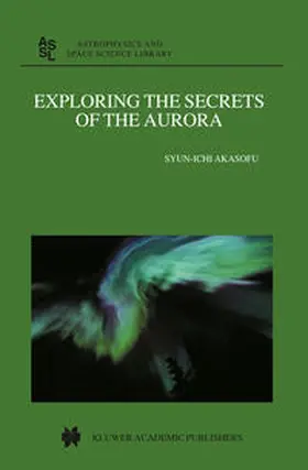 Akasofu |  Exploring the Secrets of the Aurora | eBook | Sack Fachmedien