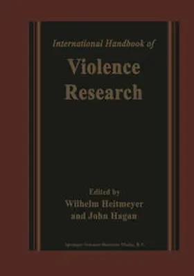 Heitmeyer / Hagan |  International Handbook of Violence Research | eBook | Sack Fachmedien