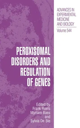 Roels / Baes / Delanghe |  Peroxisomal Disorders and Regulation of Genes | Buch |  Sack Fachmedien