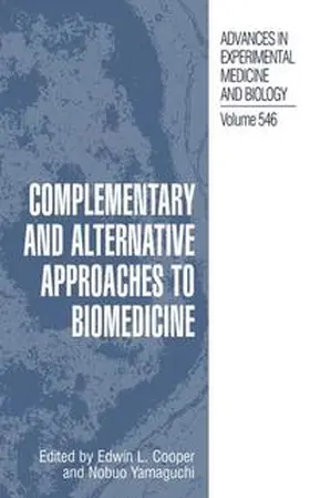 Cooper / Yamaguchi |  Complementary and Alternative Approaches to Biomedicine | Buch |  Sack Fachmedien