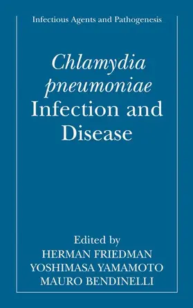 Friedman / Bendinelli / Yamamoto |  Chlamydia pneumoniae | Buch |  Sack Fachmedien