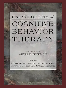 Felgoise / Nezu / Reinecke | Encyclopedia of Cognitive Behavior Therapy | Buch | 978-0-306-48580-0 | sack.de