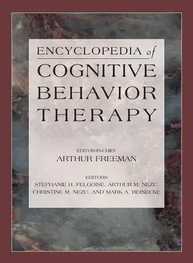 Felgoise / Nezu / Reinecke |  Encyclopedia of Cognitive Behavior Therapy | eBook | Sack Fachmedien