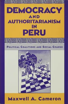 Cameron |  Democracy and Authoritarianism in Peru | Buch |  Sack Fachmedien
