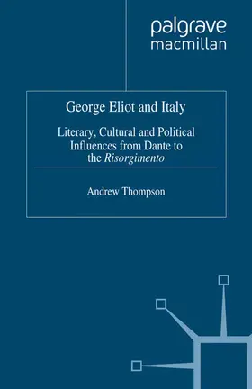 Thompson |  George Eliot and Italy | Buch |  Sack Fachmedien
