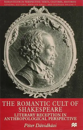 Davidhazi |  The Romantic Cult of Shakespeare | Buch |  Sack Fachmedien