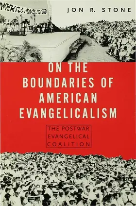 Stone |  On the Boundaries of American Evangelism | Buch |  Sack Fachmedien