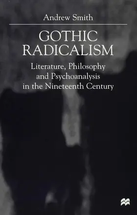 Smith |  Gothic Radicalism | Buch |  Sack Fachmedien