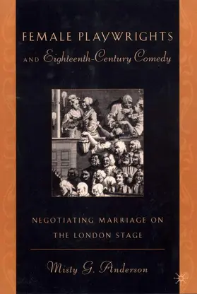 Anderson |  Female Playwrights and Eighteenth-Century Comedy | Buch |  Sack Fachmedien