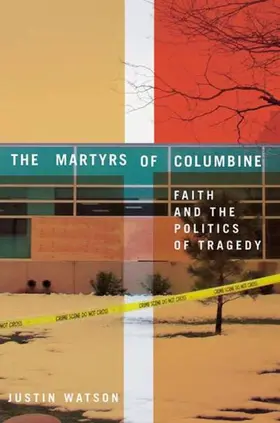 Watson |  The Martyrs of Columbine | Buch |  Sack Fachmedien