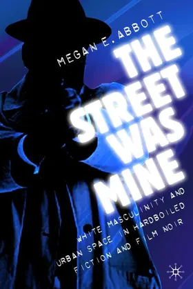 Abbott |  The Street Was Mine | Buch |  Sack Fachmedien