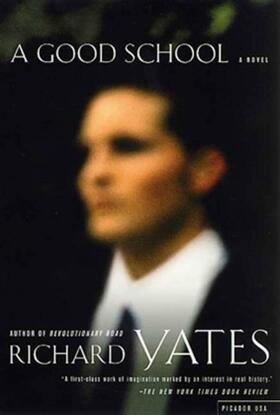Yates | A Good School | Buch | 978-0-312-42039-0 | www2.sack.de