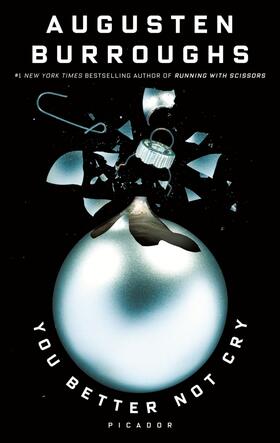 Burroughs |  You Better Not Cry | Buch |  Sack Fachmedien