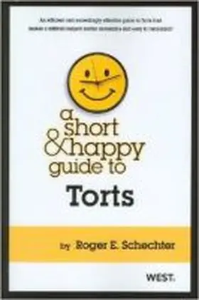 Schechter |  A Short and Happy Guide to Torts | Buch |  Sack Fachmedien