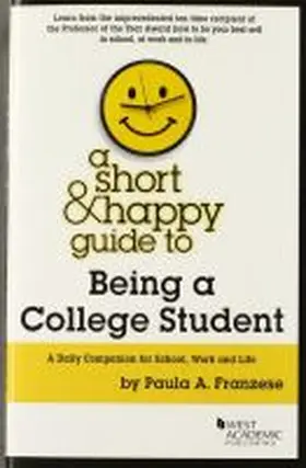 Franzese |  A Short and Happy Guide to Being a College Student | Buch |  Sack Fachmedien