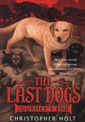 Holt |  The Last Dogs: Journey's End | Buch |  Sack Fachmedien