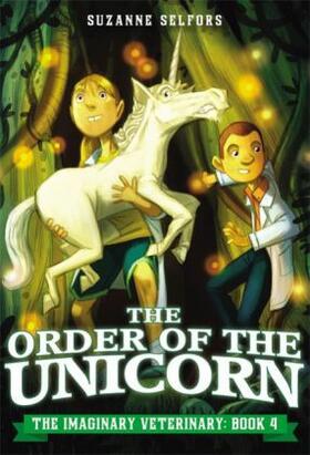 Selfors |  The Order of the Unicorn | Buch |  Sack Fachmedien