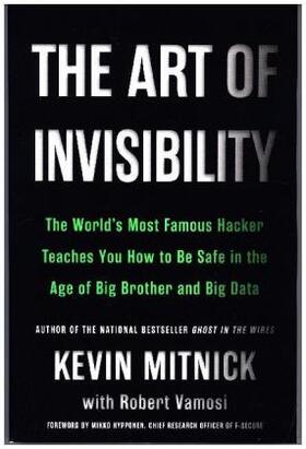 Mitnick / Vamosi |  The Art of Invisibility | Buch |  Sack Fachmedien