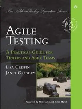 Crispin / Gregory |  Agile Testing: A Practical Guide for Testers and Agile Teams | Buch |  Sack Fachmedien