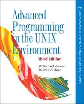 Stevens / Rago |  Advanced Programming in the UNIX Environment | Buch |  Sack Fachmedien