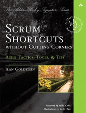 Goldstein | Scrum Shortcuts without Cutting Corners: Agile Tactics, Tools, & Tips | Buch | 978-0-321-82236-9 | sack.de