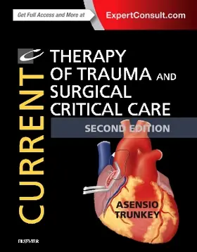 Trunkey / Asensio |  Current Therapy of Trauma and Surgical Critical Care | Buch |  Sack Fachmedien