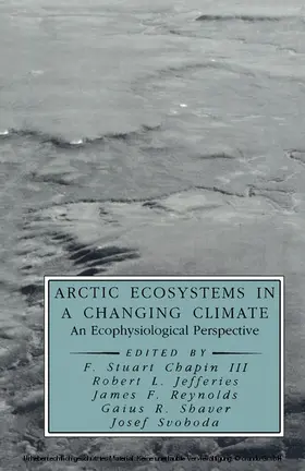 Chapin III / Jefferies / Reynolds |  Arctic Ecosystems in a Changing Climate | eBook | Sack Fachmedien
