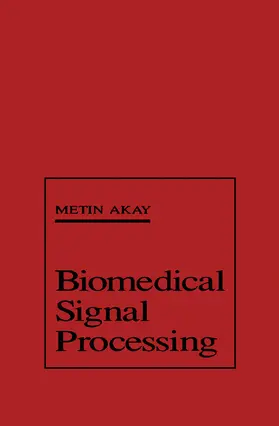 Akay |  Biomedical Signal Processing | eBook | Sack Fachmedien