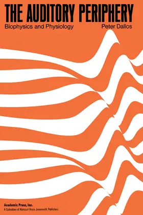 Dallos |  The Auditory Periphery Biophysics and Physiology | eBook | Sack Fachmedien