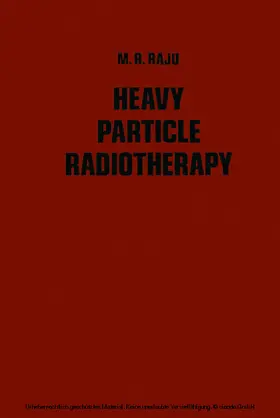 Raju |  Heavy Particle Radiotherapy | eBook | Sack Fachmedien
