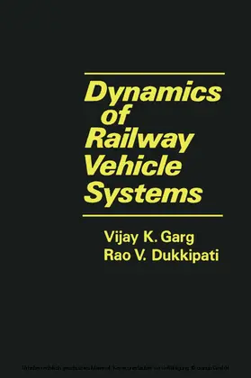 Garg |  Dynamics of Railway Vehicle Systems | eBook | Sack Fachmedien