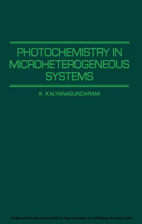Kalyanasundaram |  Photochemistry in Microheterogeneous Systems | eBook | Sack Fachmedien
