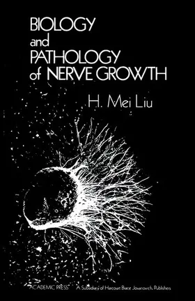 Liu |  Biology and Pathology of Nerve Growth | eBook | Sack Fachmedien