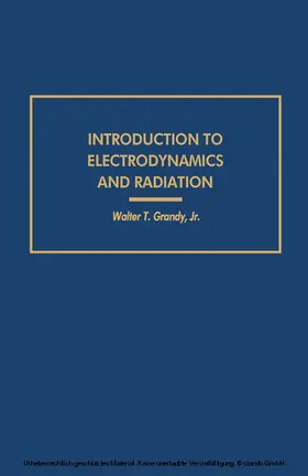 Grandy |  Introduction to Electrodynamics and Radiation | eBook | Sack Fachmedien
