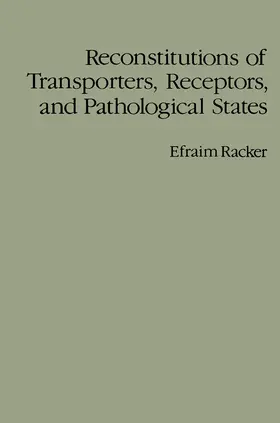 Racker |  Reconstitutions of Transporters, Receptors, and Pathological States | eBook | Sack Fachmedien