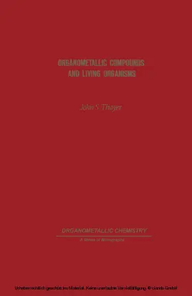 Thayer |  Organometallic Compounds and Living Organisms | eBook | Sack Fachmedien