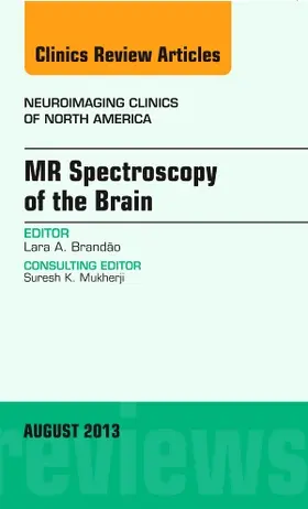 Brandao |  MR Spectroscopy of the Brain, an Issue of Neuroimaging Clinics | Buch |  Sack Fachmedien