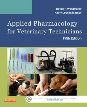 Wanamaker / Massey | Applied Pharmacology for Veterinary Technicians | Buch | 978-0-323-18662-9 | www2.sack.de