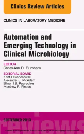 Burnham |  Automation and Emerging Technology in Clinical Microbiology, An Issue of Clinics in Laboratory Medicine | eBook | Sack Fachmedien