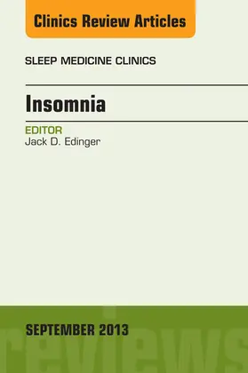 Edinger |  Insomnia, An Issue of Sleep Medicine Clinics | eBook | Sack Fachmedien